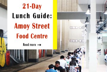21-Day Lunch Guide: Amoy Street Food Centre