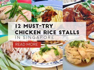 12 Must-Try Chicken Rice Stalls in Singapore