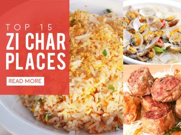 Top 15 Zi Char Places in Singapore 